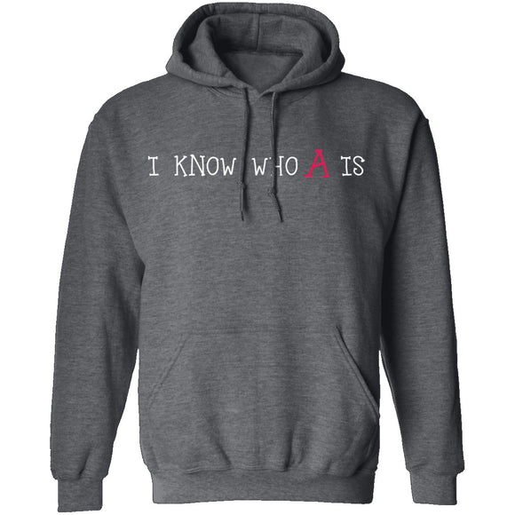 I Know Who A Is T-Shirt CustomCat
