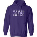 I Let The Dogs Out T-Shirt CustomCat