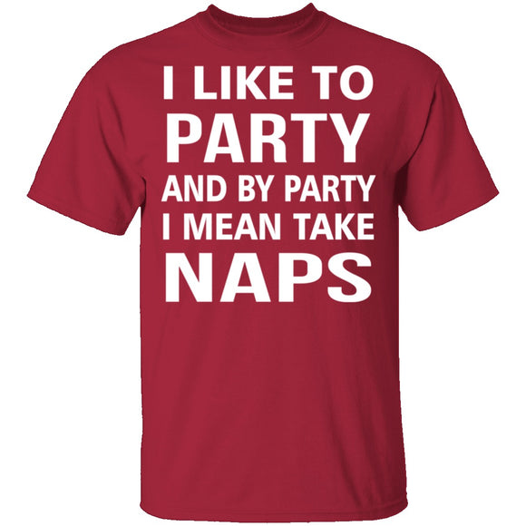 I Like To Party T-Shirt CustomCat