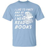 I Like To Read Books T-Shirt CustomCat