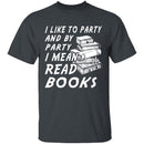 I Like To Read Books T-Shirt CustomCat