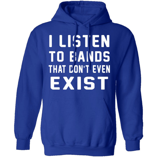 I Listen To Bands That Don't Exist T-Shirt CustomCat