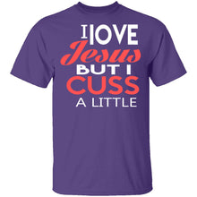 I Love Jesus But I Cuss T-Shirt