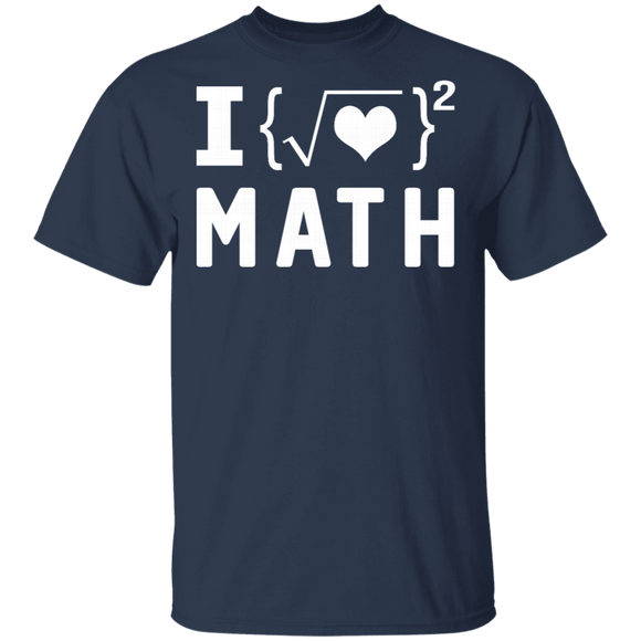 I Love Math T-Shirt CustomCat