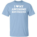 I Love My Awesome Boyfriend T-Shirt CustomCat