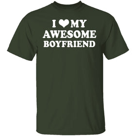 I Love My Awesome Boyfriend T-Shirt CustomCat