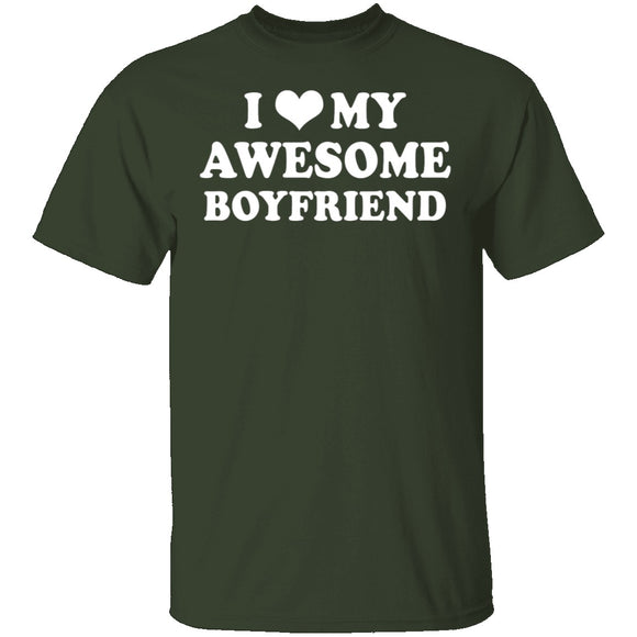 I Love My Awesome Boyfriend T-Shirt CustomCat