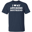 I Love My Awesome Boyfriend T-Shirt CustomCat
