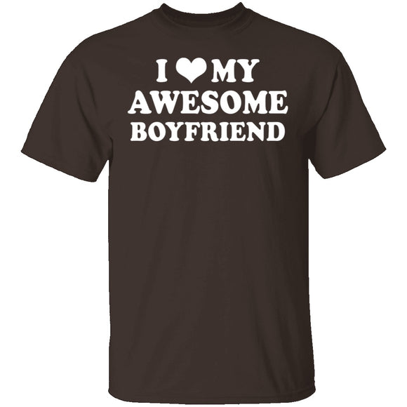 I Love My Awesome Boyfriend T-Shirt CustomCat