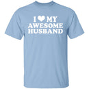 I Love My Awesome Husband T-Shirt CustomCat