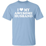 I Love My Awesome Husband T-Shirt CustomCat