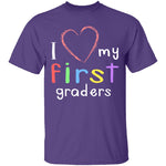 I Love My First Graders T-Shirt CustomCat