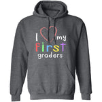 I Love My First Graders T-Shirt CustomCat