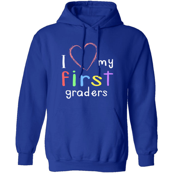 I Love My First Graders T-Shirt CustomCat