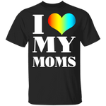 I Love My Moms T-Shirt CustomCat