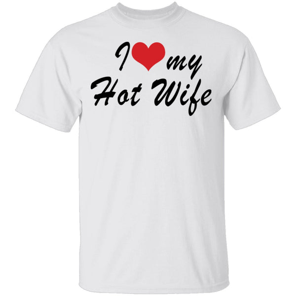 I Love My Wife T-Shirt CustomCat