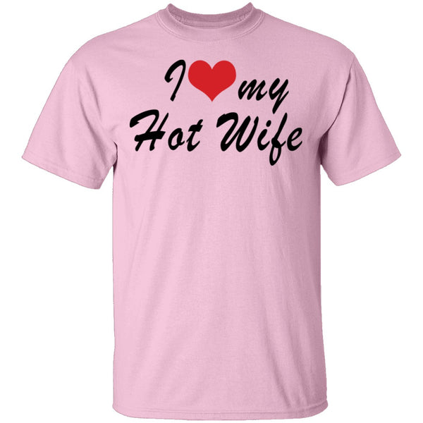 I Love My Wife T-Shirt CustomCat