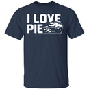 I Love Pie T-Shirt CustomCat