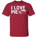 I Love Pie T-Shirt CustomCat