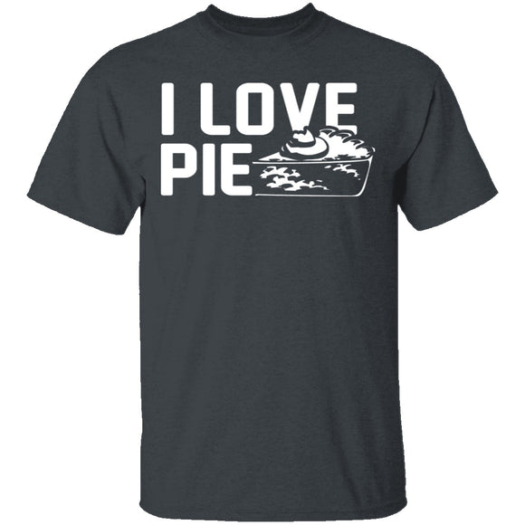 I Love Pie T-Shirt CustomCat
