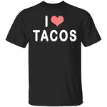 I Love Tacos T-Shirt CustomCat
