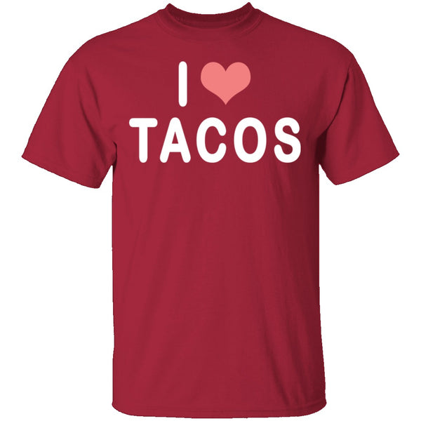 I Love Tacos T-Shirt CustomCat