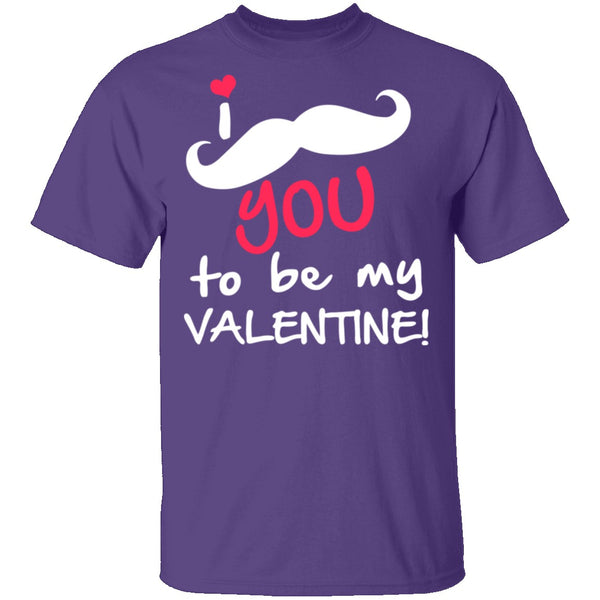 I Mustache You To Be My Valentine T-Shirt CustomCat