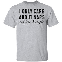 I Only Care About Naps And Like 2 People T-Shirt