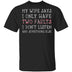 I Only Have Two Faults T-Shirt CustomCat