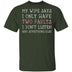 I Only Have Two Faults T-Shirt CustomCat