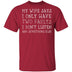 I Only Have Two Faults T-Shirt CustomCat