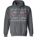 I Only Have Two Faults T-Shirt CustomCat