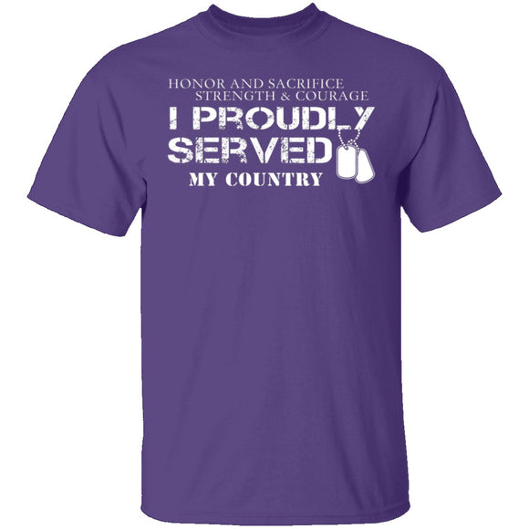 I Proudly Served T-Shirt CustomCat