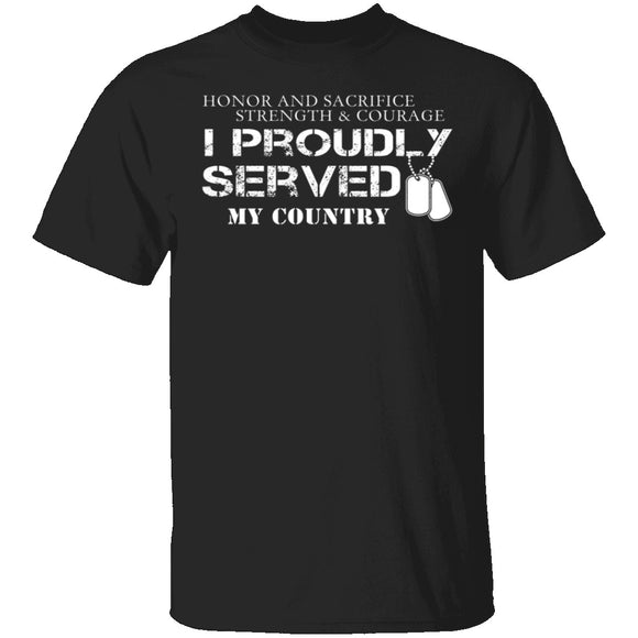 I Proudly Served T-Shirt CustomCat