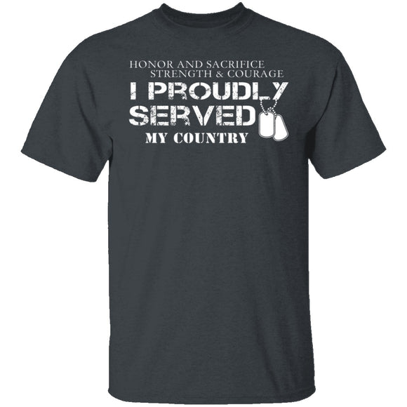 I Proudly Served T-Shirt CustomCat