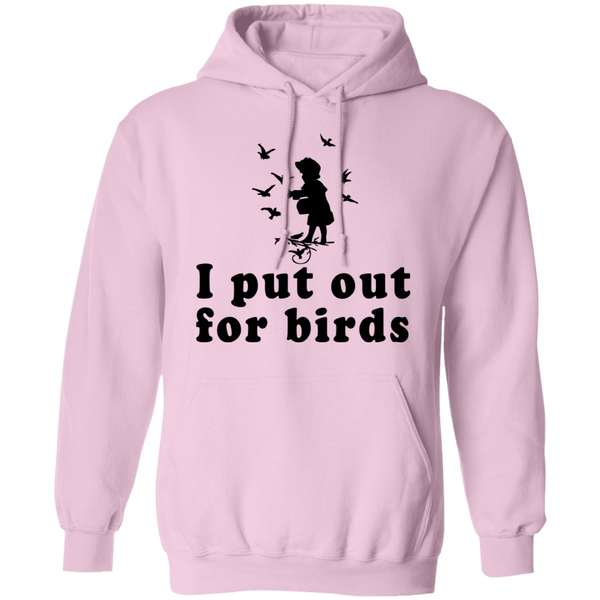 I Put Out For Birds T-Shirt CustomCat
