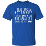 I Read Books T-Shirt CustomCat