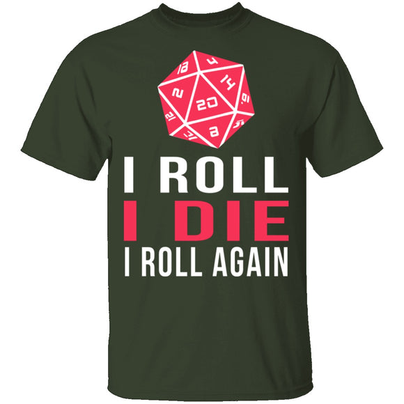 I Roll I Die T-Shirt CustomCat