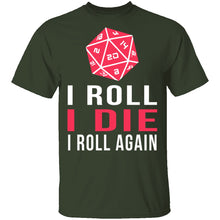 I Roll I Die T-Shirt