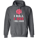 I Roll I Die T-Shirt CustomCat
