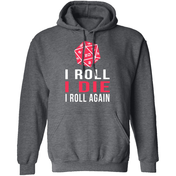 I Roll I Die T-Shirt CustomCat