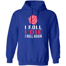 I Roll I Die T-Shirt CustomCat