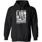 I Run Better Than The Government T-Shirt CustomCat
