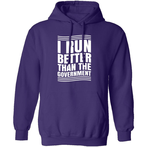 I Run Better Than The Government T-Shirt CustomCat
