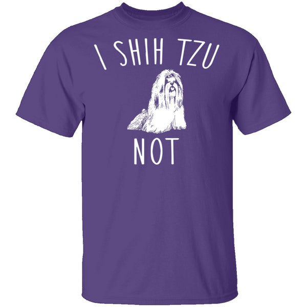 I Shih Tzu Not T-Shirt CustomCat