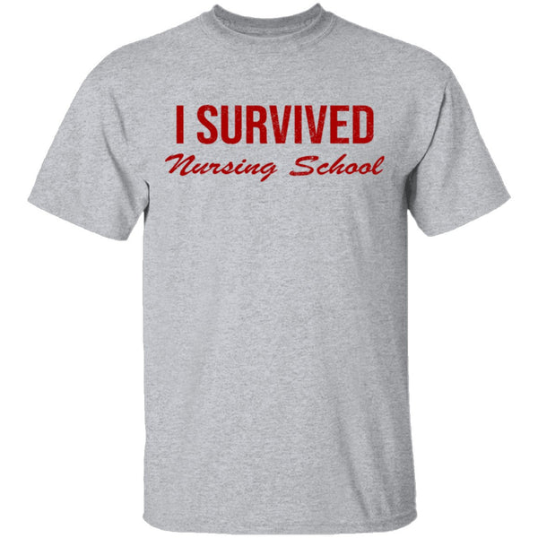 I Survived Nursing School T-Shirt CustomCat