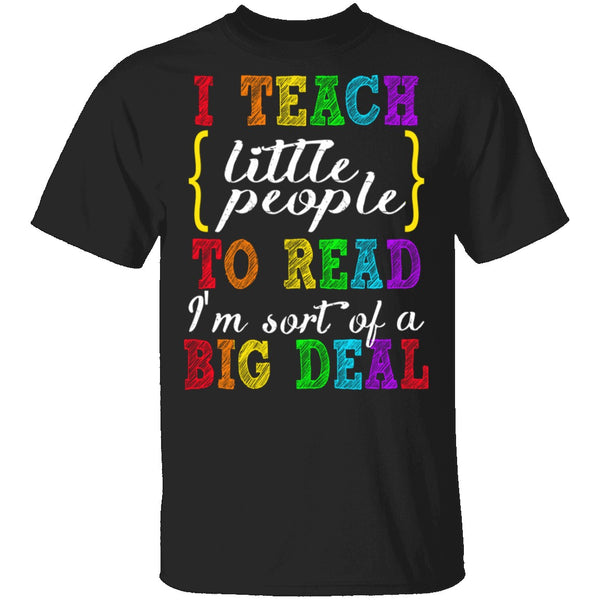 I Teach Little People To Read T-Shirt CustomCat