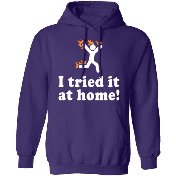 I Tried It At Home T-Shirt CustomCat