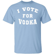 I Vote For Vodka T-Shirt
