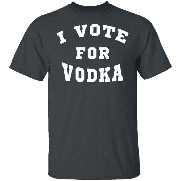 I Vote For Vodka T-Shirt CustomCat